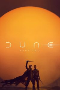 Dune: Part Two (2024) ดูน ภาคสอง | พอล แอทรีดีสต้องเลือกเป็นเมสสิยาห์ของฟรีเมน เพื่อยึดดาวทะเลทรายคืน ก่อนกองทัพจักรพรรดิปิดทุกทางหนี